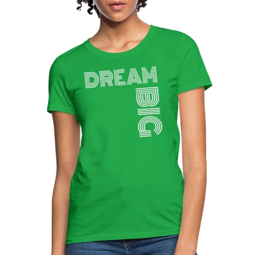 Womens T-shirt - Dream Big Graphic Tee